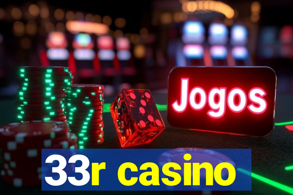 33r casino